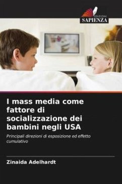 I mass media come fattore di socializzazione dei bambini negli USA - Adelhardt, Zinaida