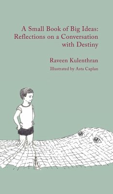 A Small Book of Big Ideas - Kulenthran, Raveen