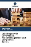 Grundlagen von Governance, Risikomanagement und Compliance Buch 1