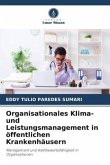 Organisationales Klima- und Leistungsmanagement in öffentlichen Krankenhäusern