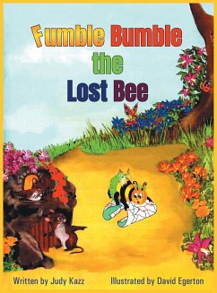 Fumble Bumble the Lost Bee - Kazz, Judy