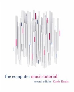 The Computer Music Tutorial, second edition - Roads, Curtis