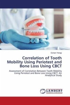 Correlation of Tooth Mobility Using Periotest and Bone Loss Using CBCT - Yeragi, Eshani