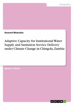 Adaptive Capacity for Institutional Water Supply and Sanitation Service Delivery under Climate Change in Chingola, Zambia