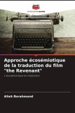 Approche écosémiotique de la traduction du film &quote;the Revenant&quote;