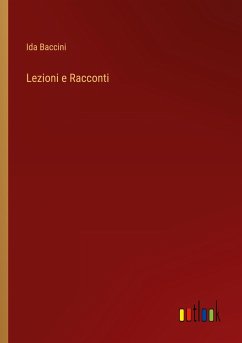 Lezioni e Racconti - Baccini, Ida