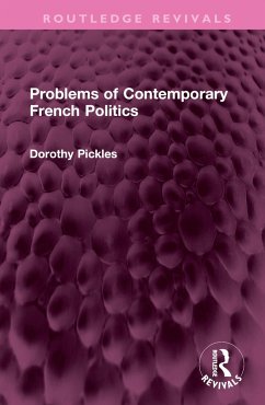 Problems of Contemporary French Politics - Pickles, Dorothy