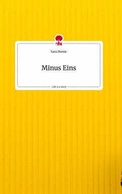 Minus Eins. Life is a Story - story.one - Memic, Sara