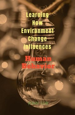 Learning How Environment Change Influences - Lok, John