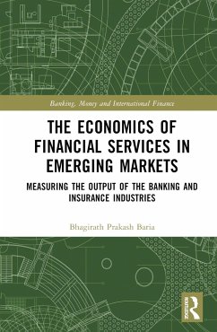 The Economics of Financial Services in Emerging Markets - Baria, Bhagirath Prakash