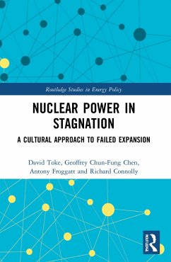 Nuclear Power in Stagnation - Toke, David; Chen, Geoffrey Chun-Fung; Froggatt, Antony