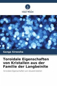 Toroidale Eigenschaften von Kristallen aus der Familie der Langbeinite - Sireesha, Ganga