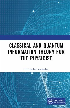 Classical and Quantum Information Theory for the Physicist - Parthasarathy, Harish
