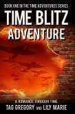 Time Blitz: Adventure (Time Adventures Series, #1) (eBook, ePUB)