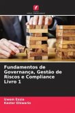 Fundamentos de Governança, Gestão de Riscos e Compliance Livro 1