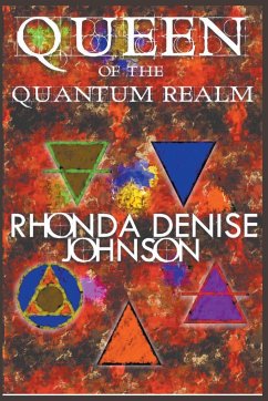 Queen of the Quantum Realm - Johnson, Rhonda Denise