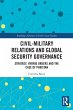 Civil-Military Relations and Global... - Bild 1