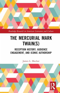 The Mercurial Mark Twain(s) - Machor, James L