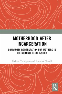 Motherhood after Incarceration - Thompson, Melissa (Portland State University); Newell, Summer (Portland State University)