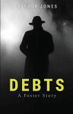 Debts - A Foster Story