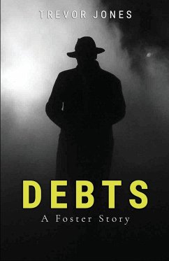 Debts - A Foster Story - Jones, Trevor