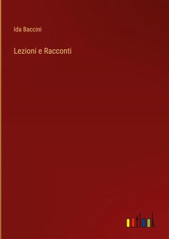 Lezioni e Racconti - Baccini, Ida