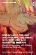 Unravelling Trauma and Weaving... - Bild 1