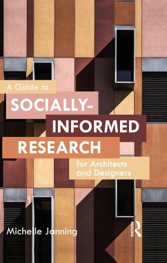 A Guide to Socially-Informed Research for Architects and Designers - Janning, Michelle