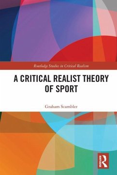A Critical Realist Theory of Sport - Scambler, Graham (University College London, UK)