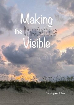Making the Invisible Visible - Allen, Carrington