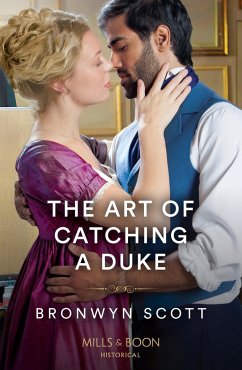 The Art Of Catching A Duke - Scott, Bronwyn