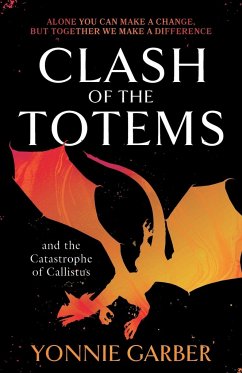 Clash of the Totems and the Catastrophe of Callistus - Garber, Yonnie