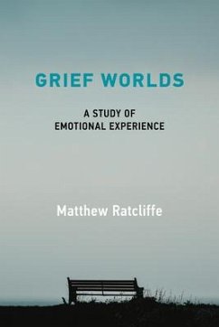 Grief Worlds - Ratcliffe, Matthew