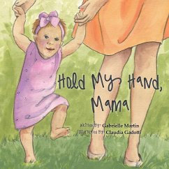 Hold My Hand, Mama - Martin, Gabrielle
