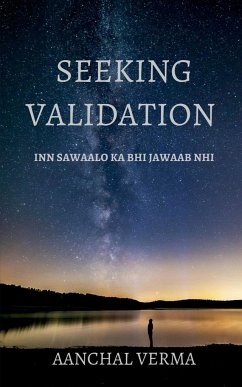 Seeking Validation - Verma, Aanchal