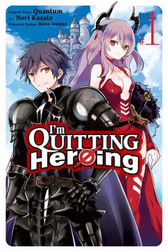 I'm Quitting Heroing, Vol. 1 - Quantum; Kazato, Nori