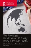 The Routledge Handbook of US Foreign Policy in the Indo-Pacific