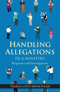 Handling Allegations in a Ministry - Sidebotham, Theresa Lynn