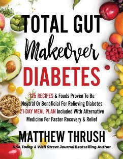 Total Gut Makeover - Thrush, Matthew