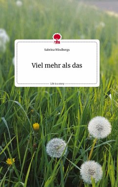 Cover Viel mehr als das. Life is a Story - story.one