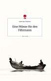 Eine Münze für den Fährmann. Life is a Story - story.one Eine Münze für den Fährmann. Life is a Story - story.one