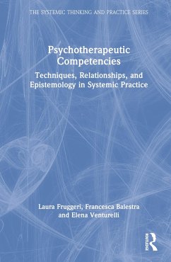 Psychotherapeutic Competencies - Fruggeri, Laura; Balestra, Francesca; Venturelli, Elena