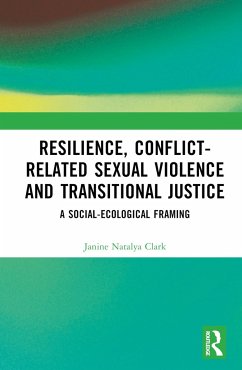 Resilience, Conflict-Related Sexual Violence and Transitional Justice - Clark, Janine Natalya