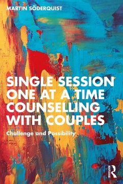Single Session One at a Time Counselling with Couples - Soderquist, Martin