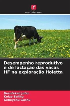 Desempenho reprodutivo e de lactação das vacas HF na exploração Holetta - Jufar, Besufekad;Belihu, kelay;Gushu, Gebeyehu