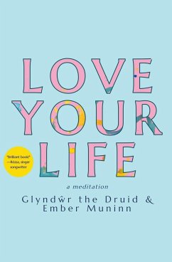 Love Your Life - Druid, Glynd¿r the; Muninn, Ember