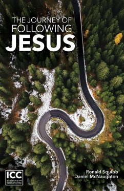 The Journey of Following Jesus - Squibb, Ronald; McNaughton, Daniel