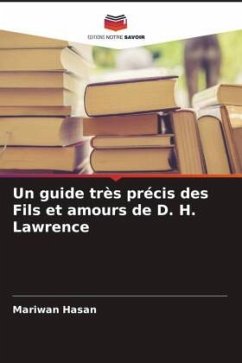 Un guide très précis des Fils et amours de D. H. Lawrence - Hasan, Mariwan