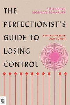 The Perfectionist's Guide to Losing Control - Schafler, Katherine