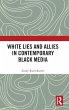 White Lies and Allies in Contemporary... - Bild 1